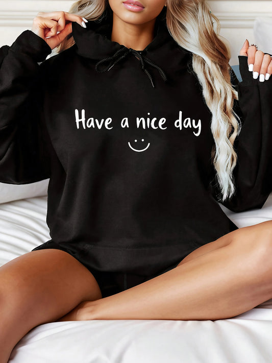 Women's Hoodie Has A Nice Day and A Smile Print 2025 New Autumn and Winter Top Hooded Long Sleeved Women's Casual Clothing